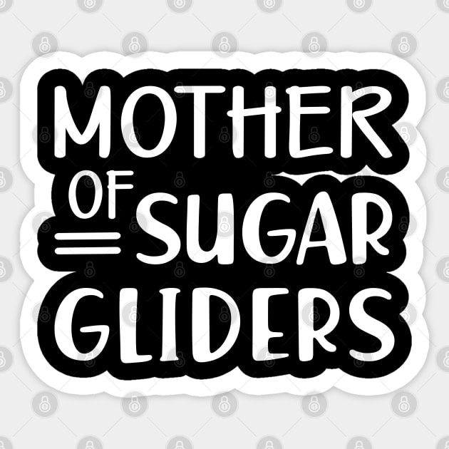 Sugar Glider Mom - Mother of sugar gliders Sticker by KC Happy Shop